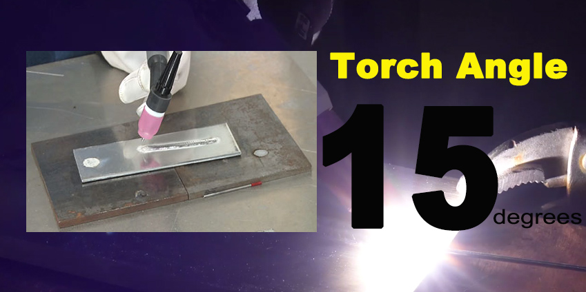 What torch angle to hold during TIG Welding Aluminum-Torch angle