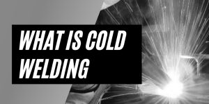 How to Do Cold Welding: A Comprehensive Guide