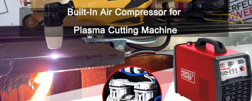 Built-In Air Compressor for Plasma Cutting Machine