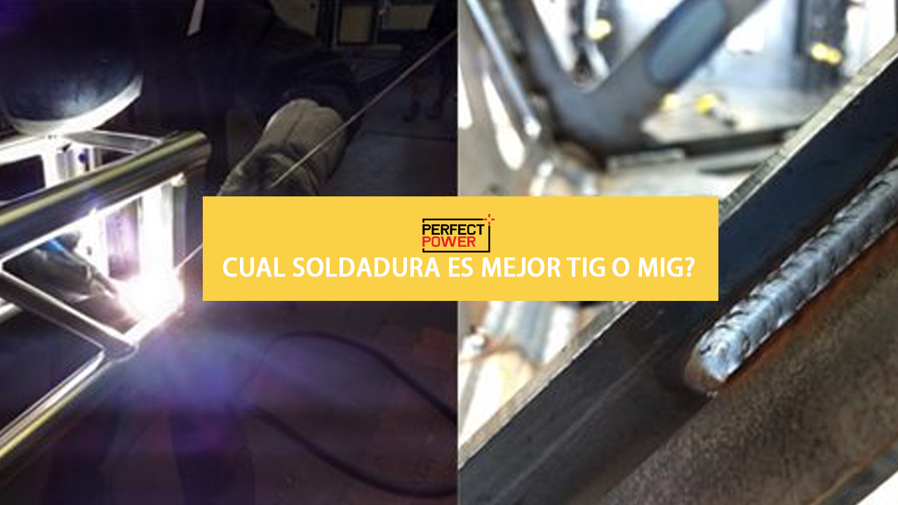 cual soldadura es mejor tig o mig