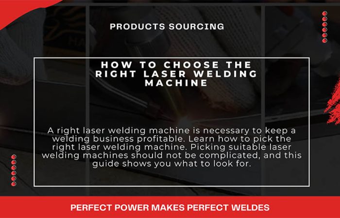 How To Choose the Right Laser Welding Machine