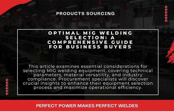 Optimal MIG Welding Selection: A Comprehensive Guide for Business Buyers