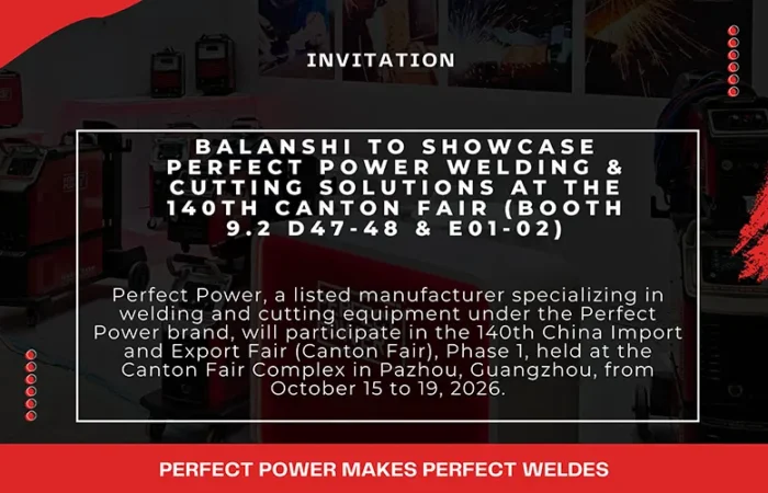 Balanshi to Showcase Perfect Power Welding & Cutting Solutions at the 140th Canton Fair